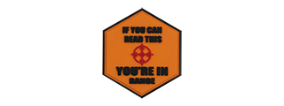 Hexagon PVC Patch "If You Can Read This, You're in Range"