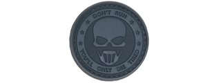 "Don't Run, You'll Only Die Tired" PVC Patch (Color: Black) "Don't Run, You'll Only Die Tired" PVC Patch (Color: Black)
